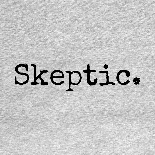 Skeptic. by Cosmic Whale Co.